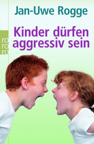 Kinder dürfen aggressivs ein