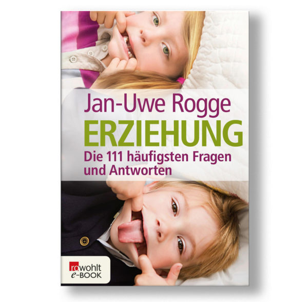 Jan-Uwe Rogge - Die 111 häufigsten Fragen und Antworten