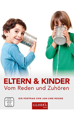 Eltern und Kinder - Reden und Zuhören