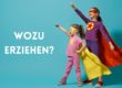 Jan-Uwe Rogge - Wozu erziehen