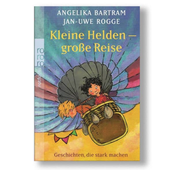 Jan-Uwe Rogge Kleine-Helden, große Reise